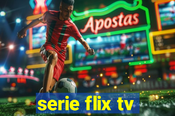 serie flix tv